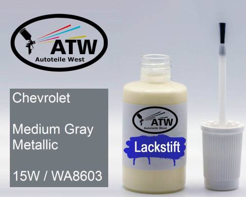 Chevrolet, Medium Gray Metallic, 15W / WA8603: 20ml Lackstift, von ATW Autoteile West.